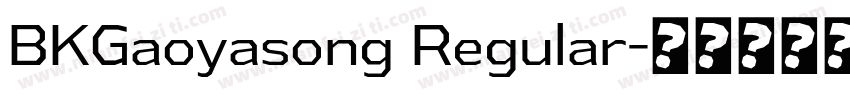 BKGaoyasong Regular字体转换